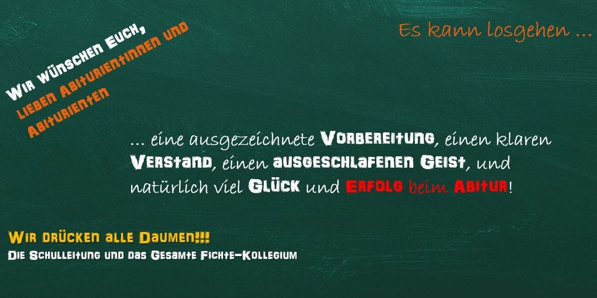 Die gesamte Fichte-Schulgemeinschaft denkt und glaubt an EUCH!